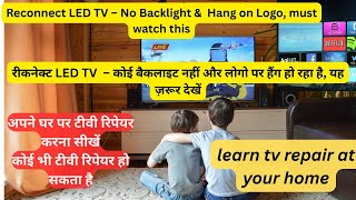 Reconnect LED TV RELEB4304 – No Backlight & CV338-C42 Hang on Logo | Software & Motherboard Solution