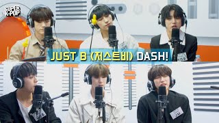 JUST B (저스트비) - DASH! | K-Pop Live Session | Super K-Pop