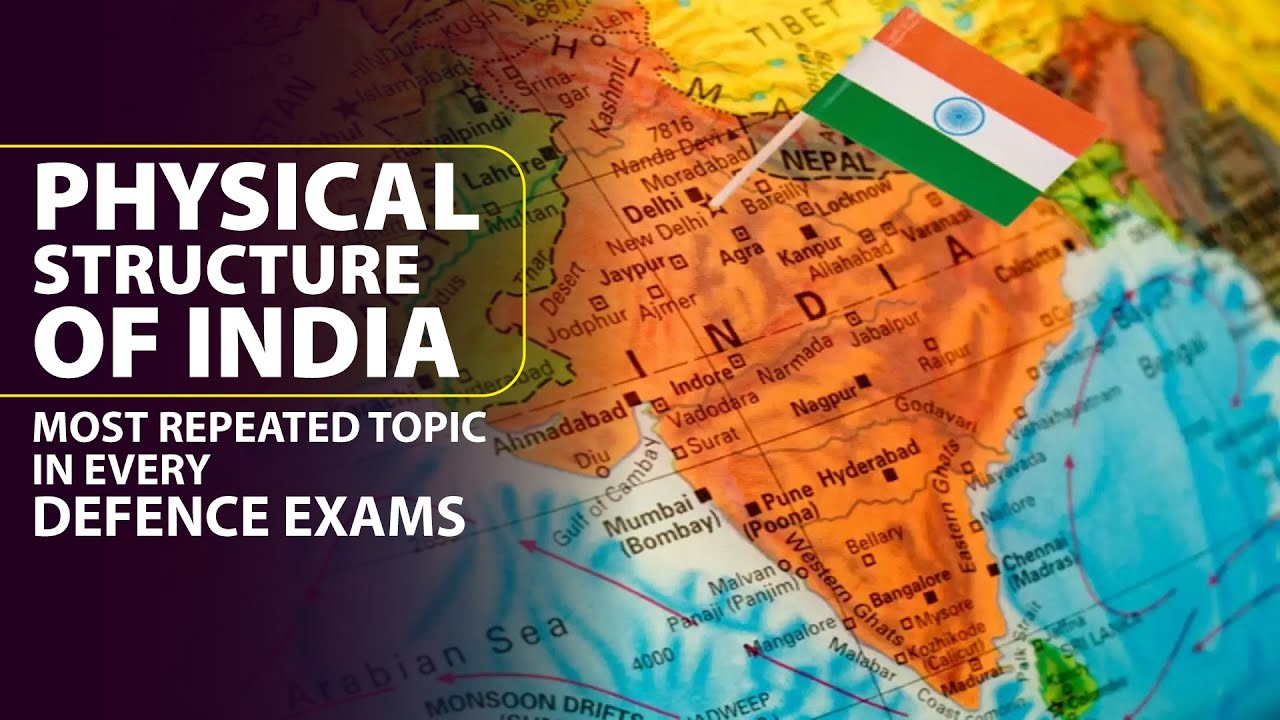 Physical Structure of India | Geography | Most Repeated Topic in Every Defence Exams | PART- 2