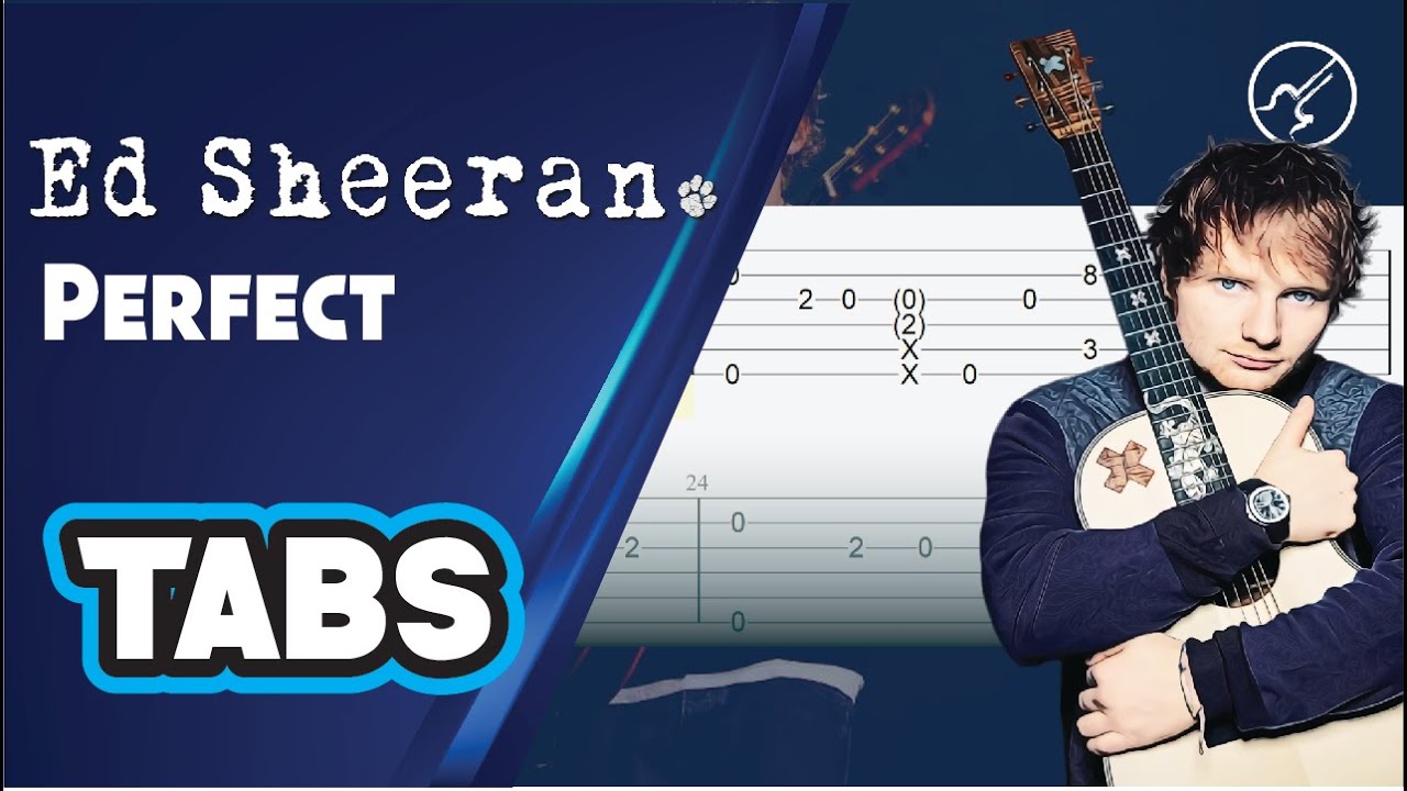 Perfect Ed Sheeran Guitar Tabs YouTube