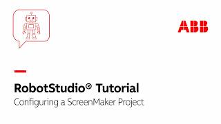 Configuring a ScreenMaker Project | Robotstudio Tutorial