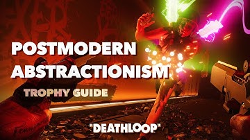 DEATHLOOP: Postmodern Abstractionism Trophy