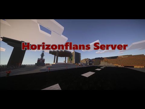 - Minecraft Flans mod server 2016 - Horizonflans OLD LAGGY TRAILER 2016 lys