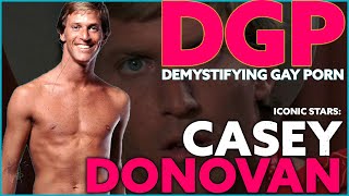 Casey Donovan  Unveiling The Legacy Of A Trailblazing Gay Porn Star   Essay