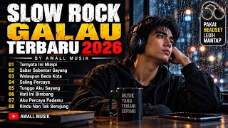 Slow Rock Terbaru Galau Sedih Bikin Mewek Full Album 2026
