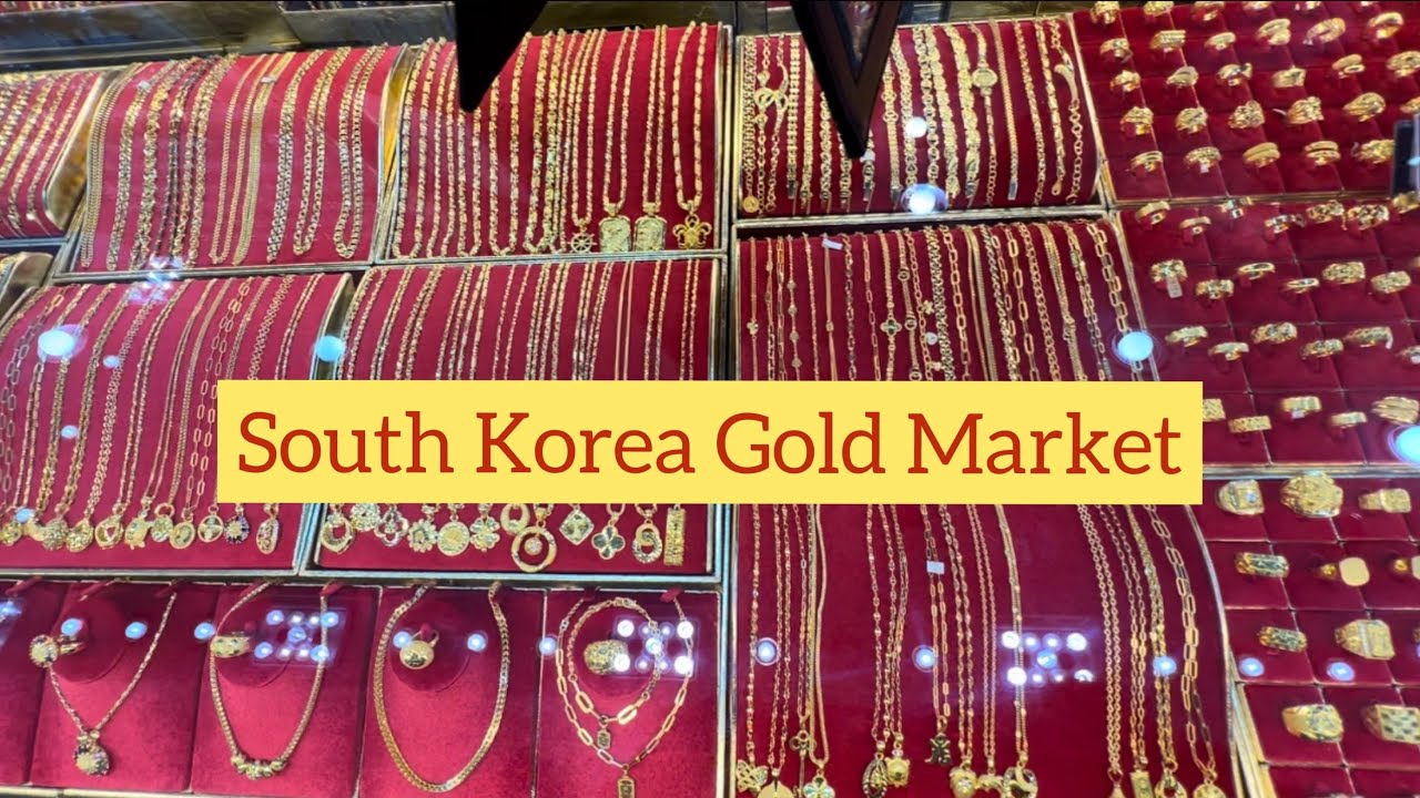 Biggest gold market in South Korea / cheap gold market in Korea. সাউথ কোরিয়ার স্বর্ণের বাজার