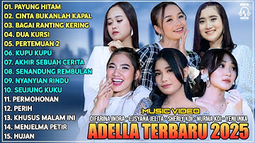 OM ADELLA TERBARU 2025 | DIFARINA INDRA - SHERLY KDI - TASYA ROSMALA - NURMA KDI - LUSYANA JELITA