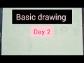 Basic drawing tutorial DAY 2 ll Basics For beginners ll easy way to start