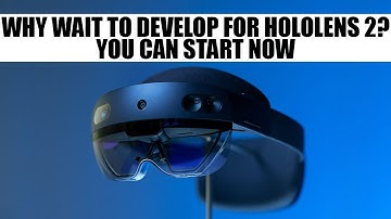 Develop for Microsoft HoloLens 2