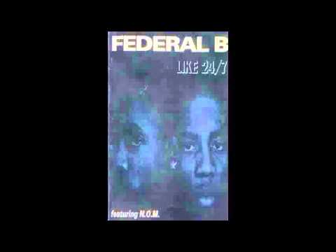 Federal B — [B4] Menace - Federal B [ Like 24/7 ] --((HQ))--