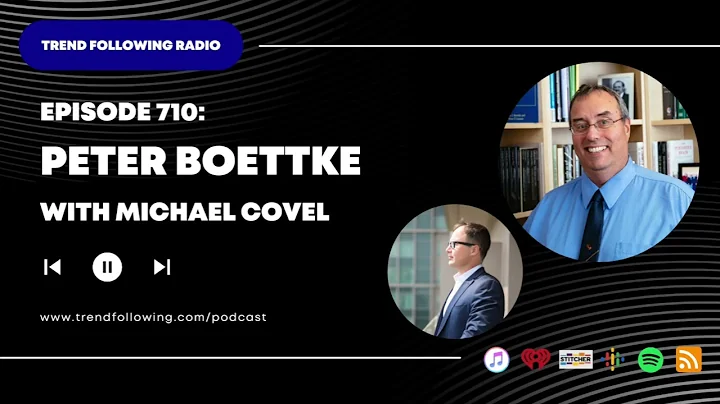 Ep. 710: Peter Boettke Interview with Michael Covel on Trend Following Radio