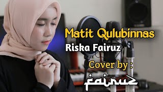 Matet Qulubinnas Cover By Fairuz Music