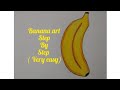 Banana art step by step ( very easy) 💛