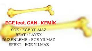 Ege Feat. Can - Kemi̇k Official Audio