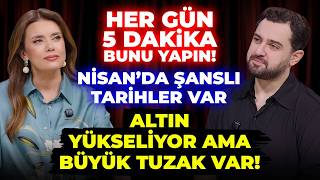 ÖNÜMÜZDEKİ HAFTALARDA ŞANSLI TARİHLER. Dünyayı Bekleyen Büyük Kırılma! Kaçırmayın, 5-6 Nisan Önemli!