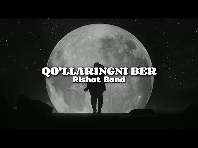 "Qo'llaringni ber— Rishat Band '' 🌙 (Lyrics Video)