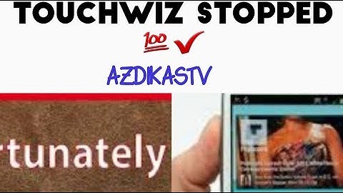After clear it ||How to fix unfortunately touchwiz home has stopped || 100%