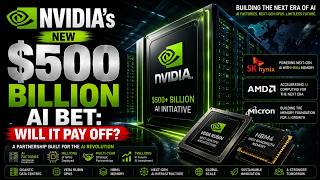 NVIDIA's New $500 Billion AI Bet: Will It Pay Off?