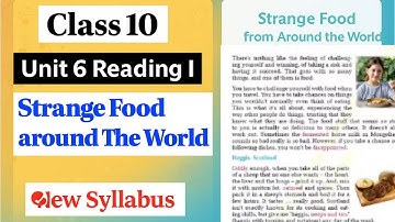 Class 10 English Unit 6 Reading I Strange Food From around The World All Excercise |Chapter 6