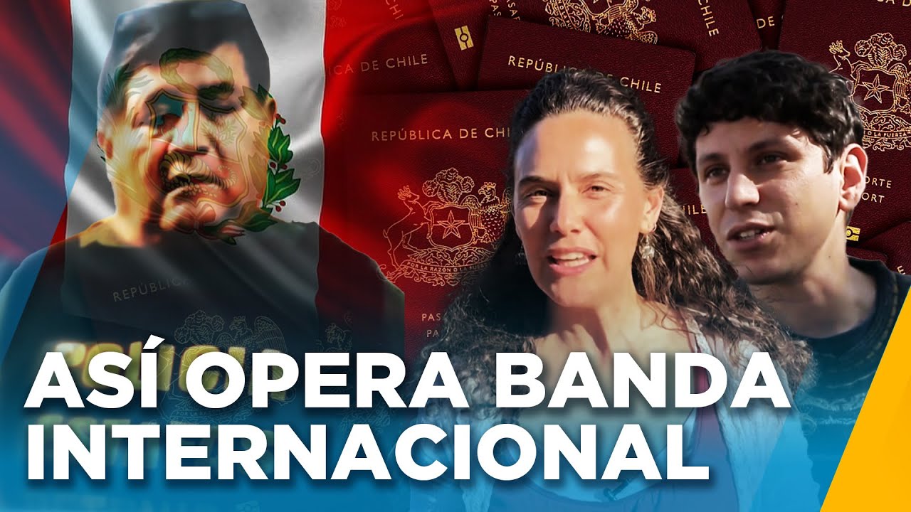 Robo, falsificación y tráfico de migrantes: Pasaportes chilenos en manos de banda criminal peruana