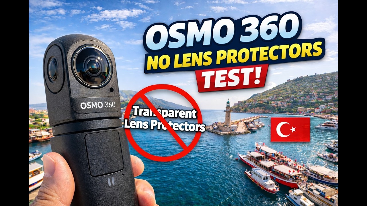 DJI Osmo 360 – NO Transparent Lens Protectors | Alanya Harbour. 🇹🇷
