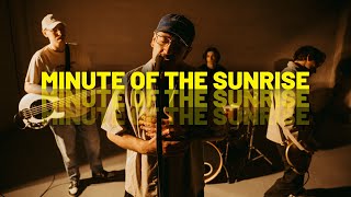 Glad For Today - Minute of the sunrise | Official Music Video