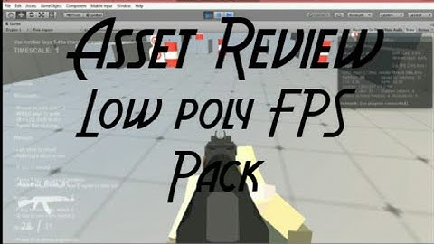 Unity 3D Asset review:Low poly Fps kit