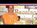 Receta Bacalao Guisado Estilo Dominicano - Cocinando con Yolanda