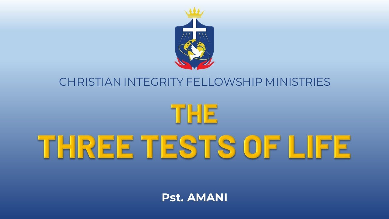 Pst. AMANI || The Three Tests of Life - YouTube
