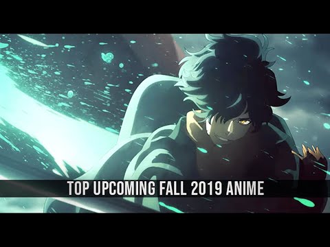 Top-Upcoming-Fall-2019-Anime-(Final-Ver.)