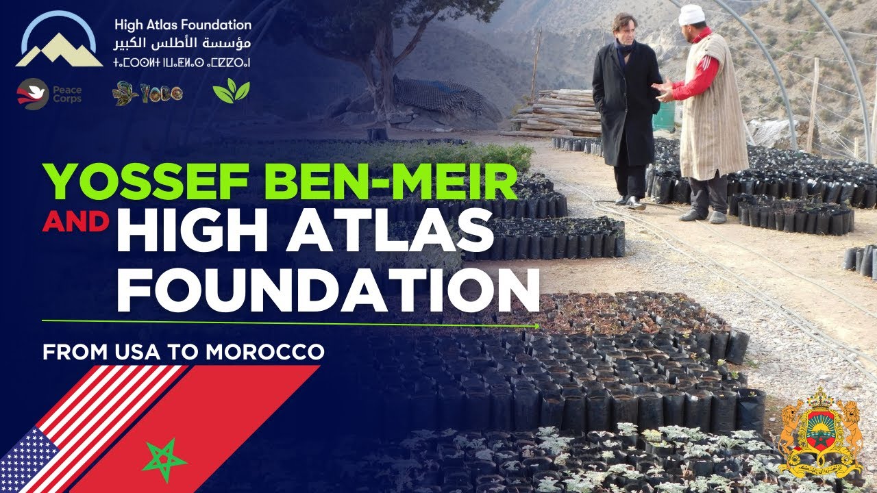 Yossef Ben-Meir and High Atlas Foundation in Marrakech
