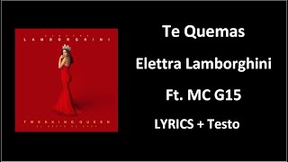 Watch Elettra Lamborghini Te Quemas feat MC G15 video