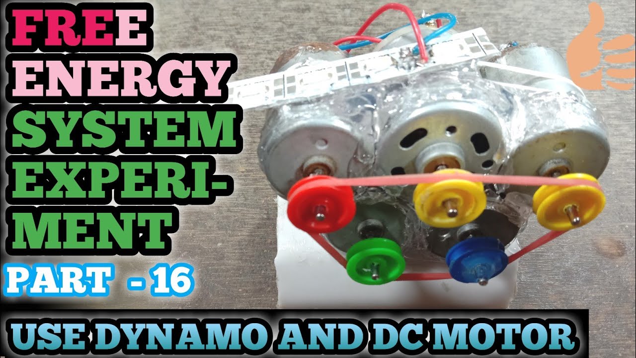 HOW TO MAKE FREE ENERGY WITH DYNAMO AND DC MOTOR? | FREE ENERGY EXPERIMENT. PART-16