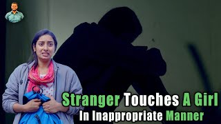 Stranger Touches A Girl In Inappropriate Manner