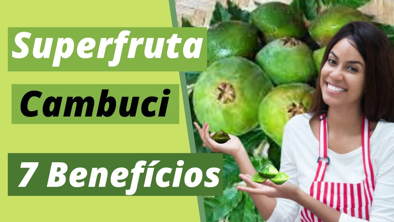 Superfruta CAMBUCI! 7 benefícios para SAÚDE.