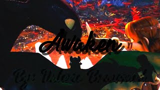Httyd || Awaken [Valerie Broussard]