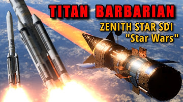 Titan Barbarian Rocket and  Zenith Star SDI "Star Wars"