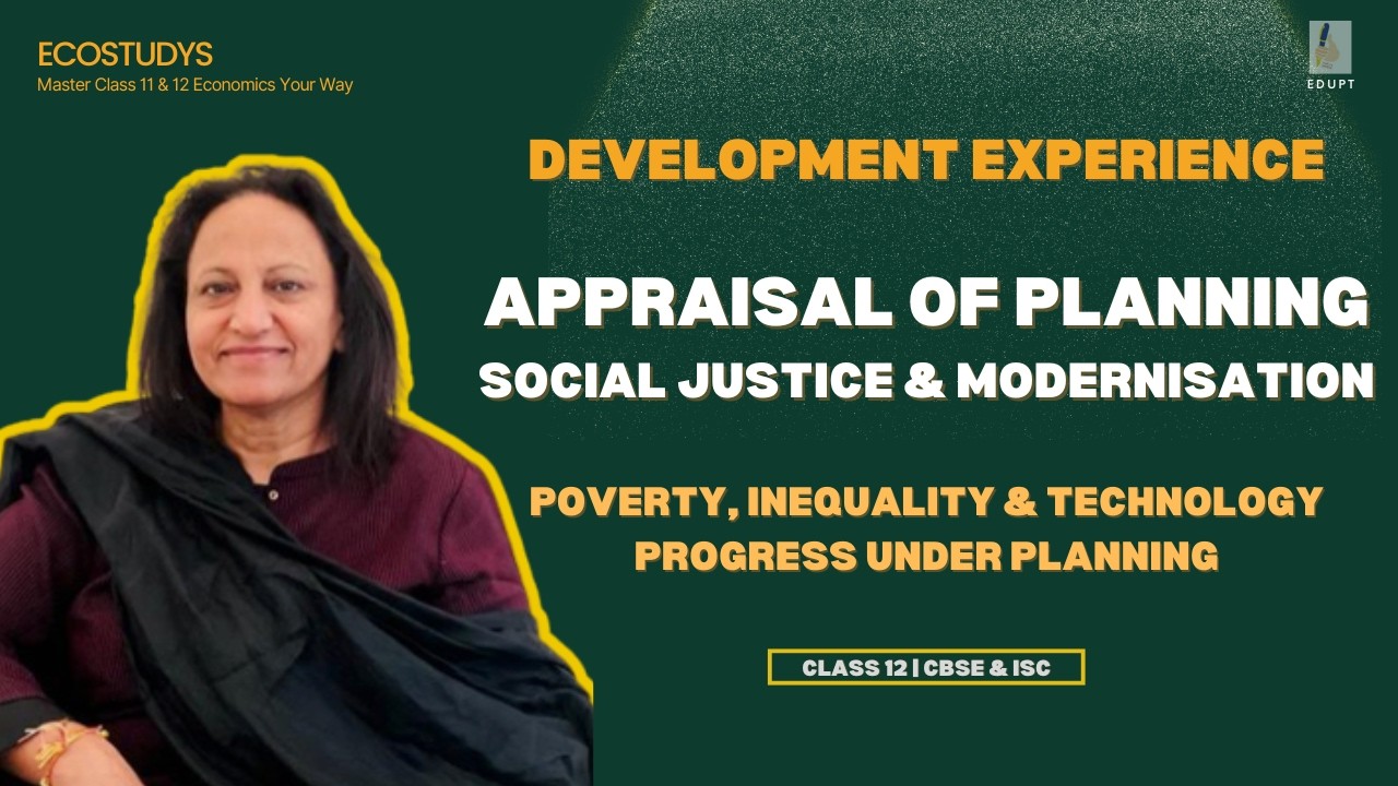 Appraisal: Social Justice | Development Experience  Class 12 Indian Economic Development (CBSE)-