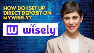 How do I set up direct deposit on mywisely