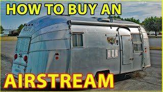 How to Buy an Airstream Travel Trailer (RV) How to Buy an Airstream Travel Trailer (RV)