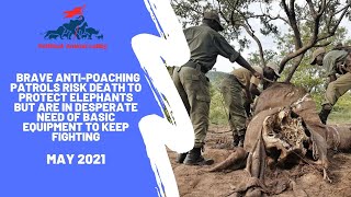 Anti-poaching patrols are in desperate need of basic equipment to keep saving elephants