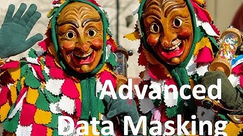 Advanced Data Masking with Oracle Database