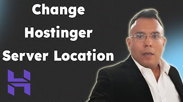 How To Change Hostinger Server Location 2025  Hostinger Server Location Change
