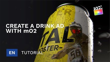 Learn how to create a drink advertising with mO2 inside FCPX - MotionVFX