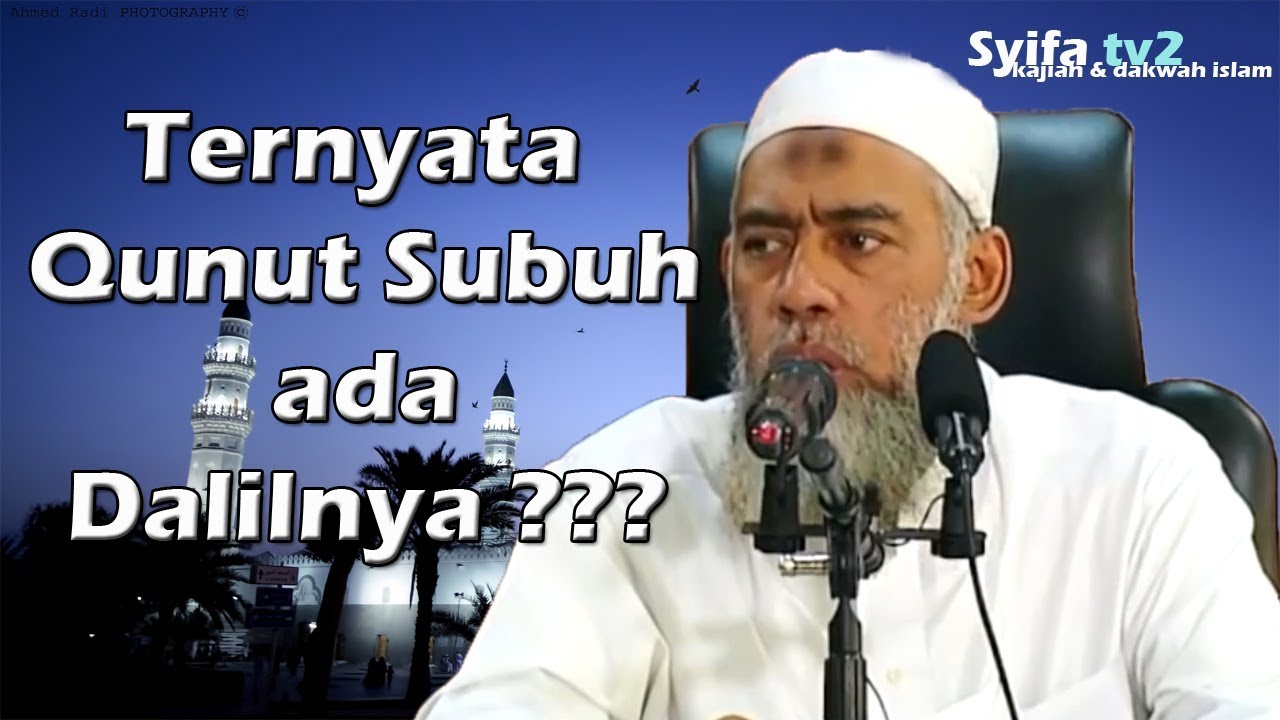 Ternyata Qunut Subuh Ada Dalilnya Ustadz Yazid Bin Abdul Qadir Jawas Youtube