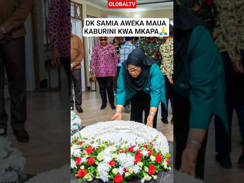 RAIS SAMIA AWEKA MAUA KABURINI KWA MKAPA Sad Raissamia Breaking Globaltv Mkapa Rip 