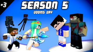 SEASON 5 PART 3 | TAKING ZEERO | DOOMS DAY - MONSTER SCHOOL