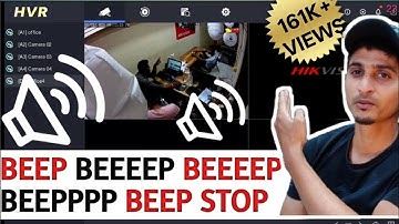 How to solve Hikvision DVR Beeping  Buzzer sound Problem | Beep Sound Off In Hikvision Latest XVR
