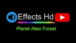 Planet Alien Forest - sound effects for edits #soundeffects #soundeffect #soundeffectsyoutubersuse