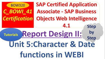 BusinessObjects Report Design II : Unit5 : Tutorial: Character and Date String Functions